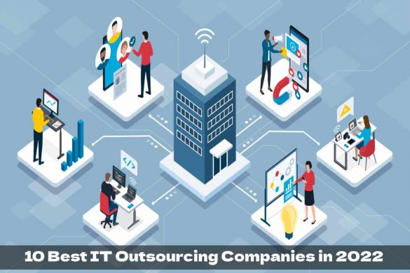 10 Best IT Outsourcing Companies in 2022