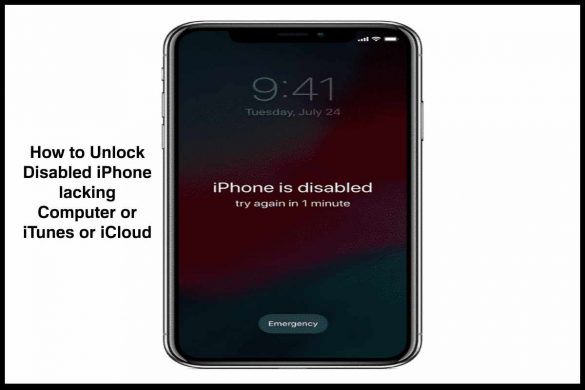 How to Unlock Disabled iPhone lacking Computer or iTunes or iCloud