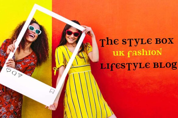 The Style Box Uk Fashion Lifestyle Blog